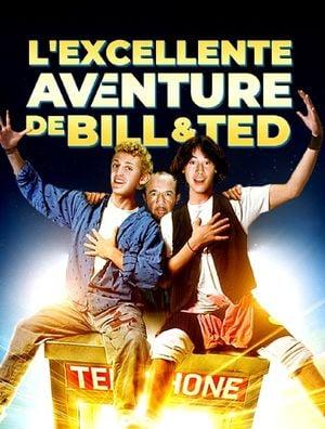 L'Excellente Aventure de Bill & Ted