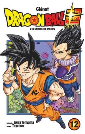 L'Identité de Merus - Dragon Ball Super, tome 12