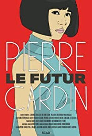 Pierre Cardin - Le Futur
