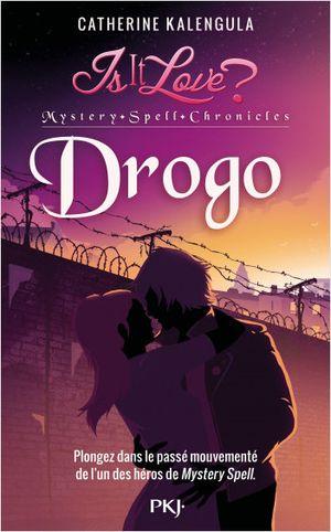 Drogo - Is it Love ?, tome 1
