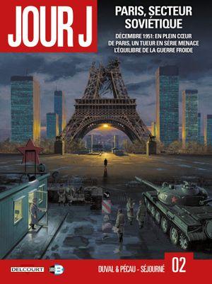 Paris, secteur soviétique - Jour J, tome 2