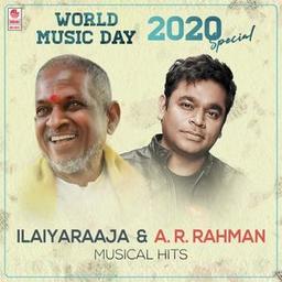 World Music Day 2020 Special - Ilaiyaraaja & A.R. Rahman Musical Hits