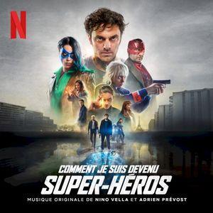 Super‐bien (radio edit) (extrait de la bande originale du film “Comment je suis devenu super‐héros”) (Single)