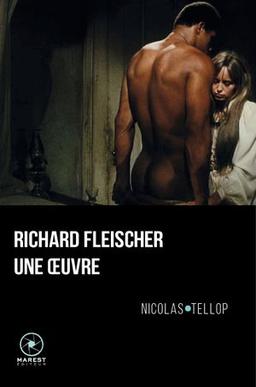 Richard Fleischer, une oeuvre