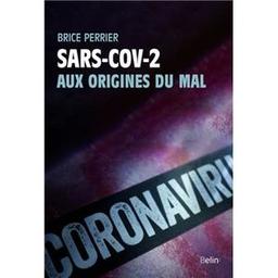 Sars-CoV-2, aux origines du mal
