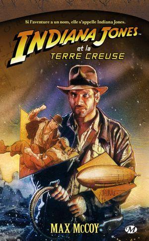 Indiana Jones et la Terre creuse - Indiana Jones, tome 11