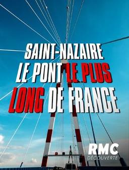 Saint-Nazaire - Le pont le plus long de France