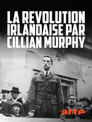 La Révolution irlandaise par Cillian Murphy