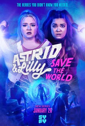 Astrid And Lilly Save The World