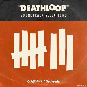 DEATHLOOP Original Game Soundtrack Selections (OST)
