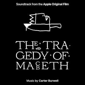 The Tragedy of Macbeth: Soundtrack from the Apple Original Film (OST)