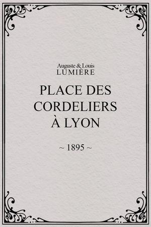 La Place des Cordeliers à Lyon