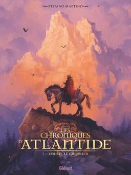 Les Chroniques d'Atlantide - Tome 1, Eoden, le guerrier