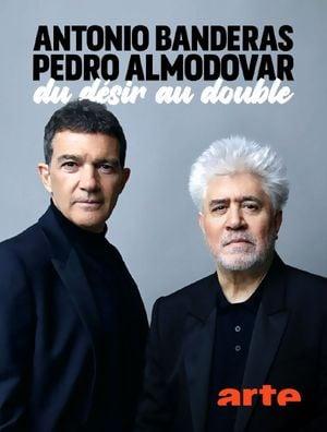 Antonio Banderas et Pedro Almodóvar - Du désir au double