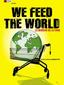 We Feed the World : Le Marché de la faim