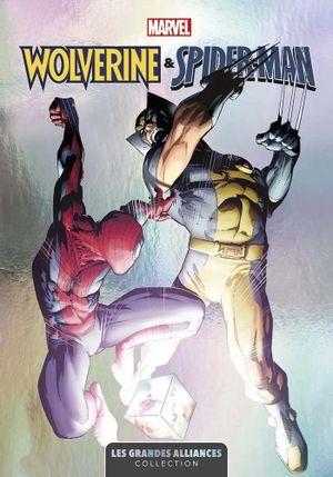 Wolverine & Spider-Man - Marvel : Les Grandes Alliances tome 9