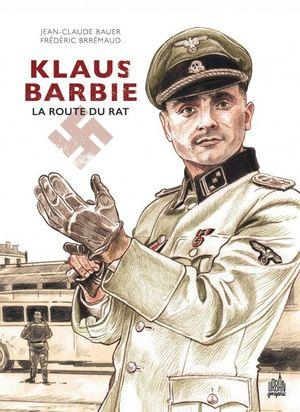 Klaus Barbie : La Route du Rat