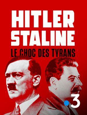 Hitler-Staline, le choc des tyrans
