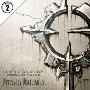 GUILTY GEAR -STRIVE- ORIGINAL SOUNDTRACK Necessary Discrepancy (2) (OST)