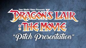 Dragon's Lair: The Movie - Pitch Presentation