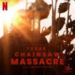 Texas Chainsaw Massacre (Soundtrack from The Netflix Film) (OST)