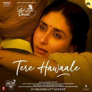Tere Hawaale (From “Laal Singh Chaddha”) (OST)