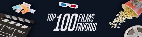 TOP 100 FILMS FAVORIS